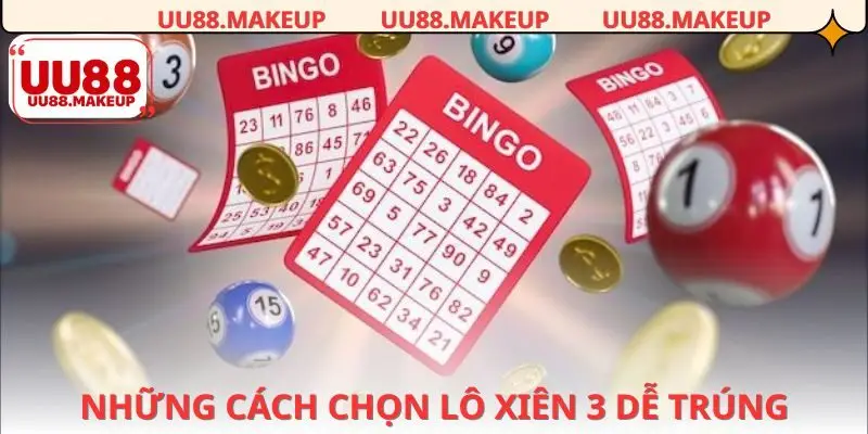 Các phương án chọn số xiên 3 đang được ưa chuộng 