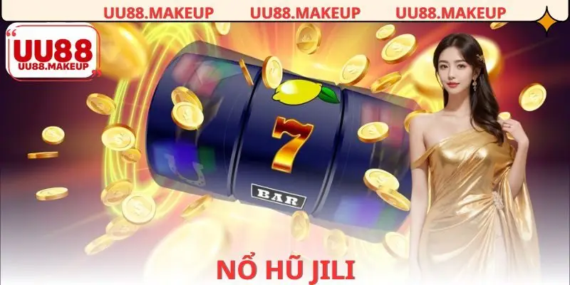 Nổ hũ JILI